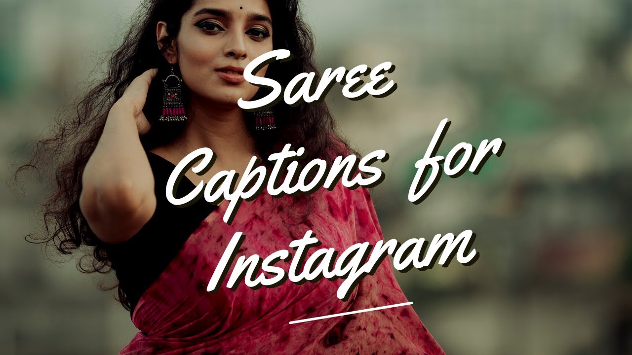 Saree Caption For Instagram